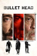 Nonton Film Bullet Head (2017)