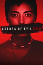 Nonton Film Colors of Evil: Red (2024)