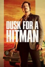 Nonton Film Dusk for a Hitman (2024)