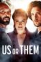 Nonton Film Us or Them (2023)