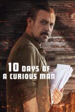 Nonton Film 10 Days of a Curious Man (2024)