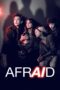 Nonton Film Afraid (2024)